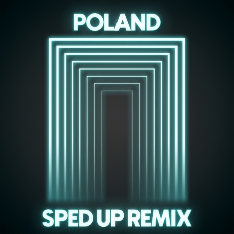 Poland (SpedUp Remix) | Boomplay Music