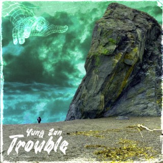 Trouble lyrics | Boomplay Music