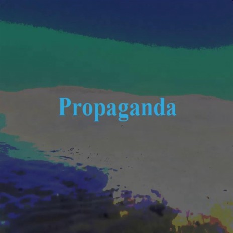 Propaganda | Boomplay Music