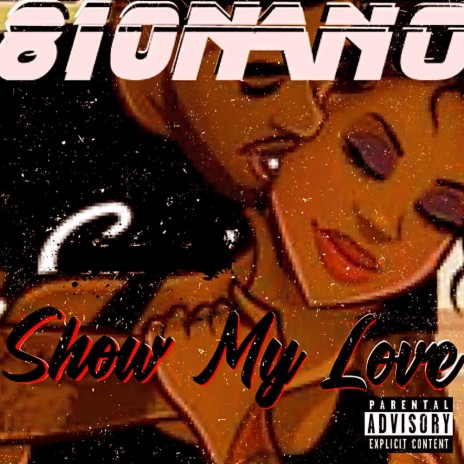 SHOW MY LOVE | Boomplay Music