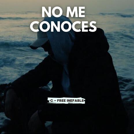 No me conoces