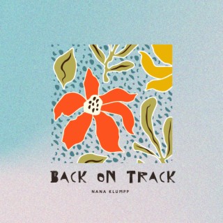 Back On Track lyrics | Boomplay Music