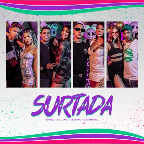 Surtada ft. Caverinha, MC Erik & Mc Chael | Boomplay Music