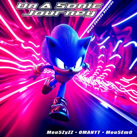 On A Sonic Journey (32 BIT) ft. OMANYT & Mou5EmO