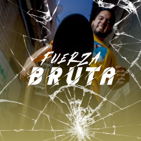 Fuerza Bruta | Boomplay Music
