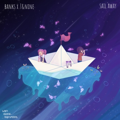 Sail Away ft. 7&Nine | Boomplay Music