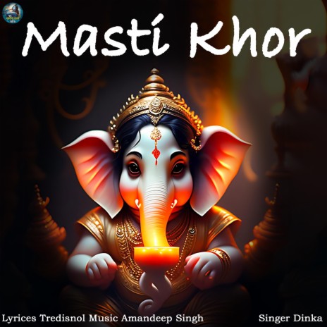 Masti Khor | Boomplay Music