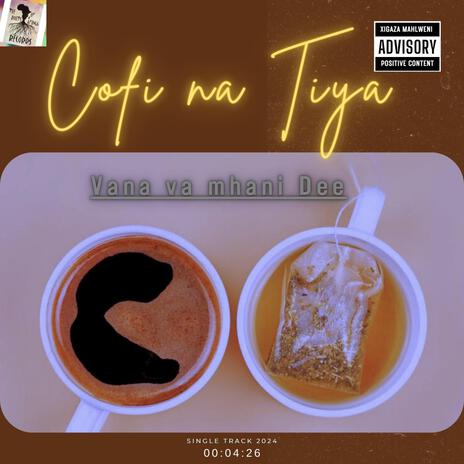 Cofi na Tiya ft. Vana va mhani Dee | Boomplay Music