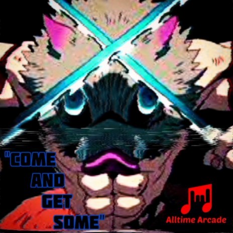 Come and Get Some (Inosuke) ft. GOAT5801 | Boomplay Music