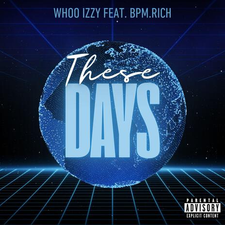 These Days ft. BPM.Rich