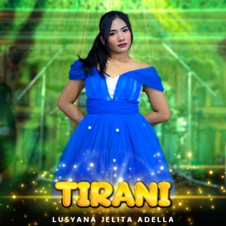 Tirani | Boomplay Music