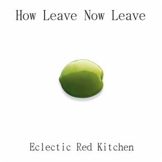 How leave now leave