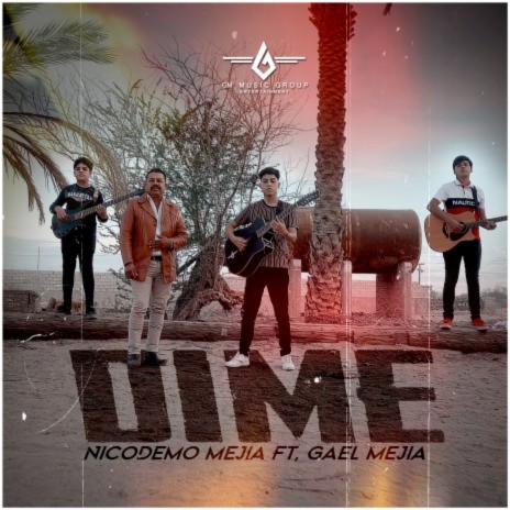 Dime ft. Gael Mejia | Boomplay Music