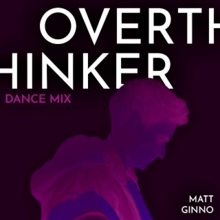 Overthinker (Dance Mix)