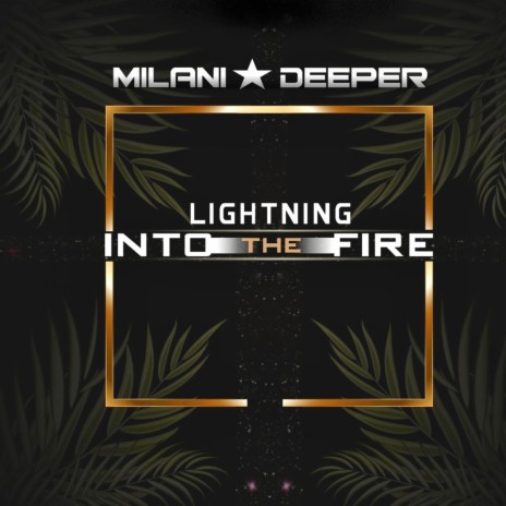 Lightning into the Fire | Boomplay Music