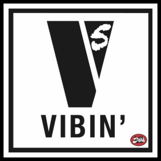 VIBIN' 5: Obey Your Senses ... VIBE!