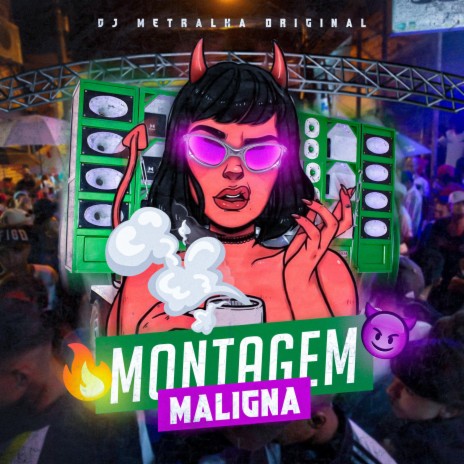 Montagem Maligna | Boomplay Music