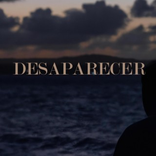 DESAPARECER