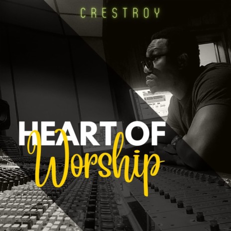 Heart of worship