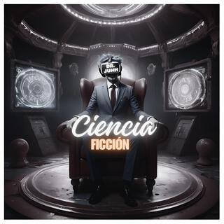 Ciencia Ficción lyrics | Boomplay Music