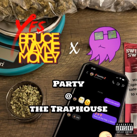 Party @ the Traphouse ft. Squiddy | Boomplay Music