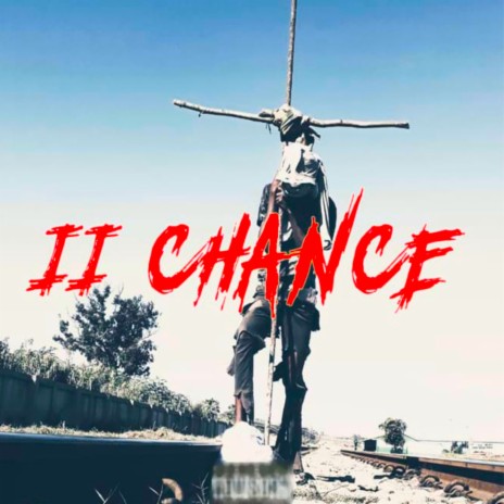 II Chance