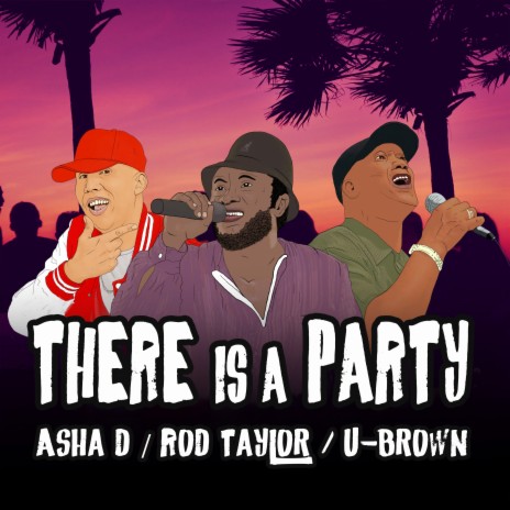 There Is a Party (Drop Mix) ft. Rod Taylor & U-Brown | Boomplay Music