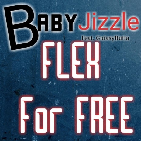 Flex for Free ft. GuiasyButta | Boomplay Music