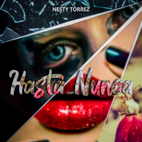 Hasta Nunca | Boomplay Music