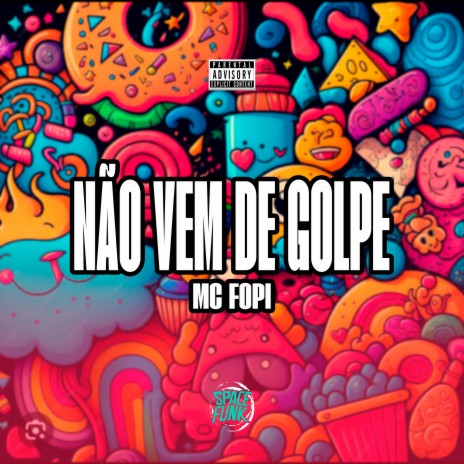 Não Vem de Golpe ft. DJ Hud Original & SPACE FUNK | Boomplay Music