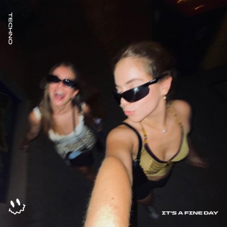 IT'S A FINE DAY (TECHNO) ft. STRØBE | Boomplay Music