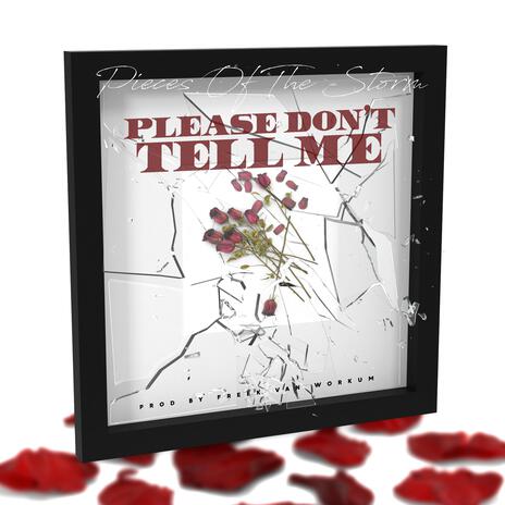 Please Don't Tell Me | Boomplay Music