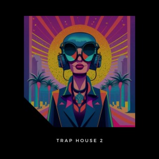 trap house 2