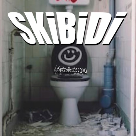 Skibidi | Boomplay Music