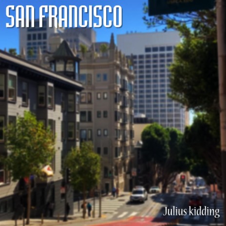 SAN FRANCISCO | Boomplay Music