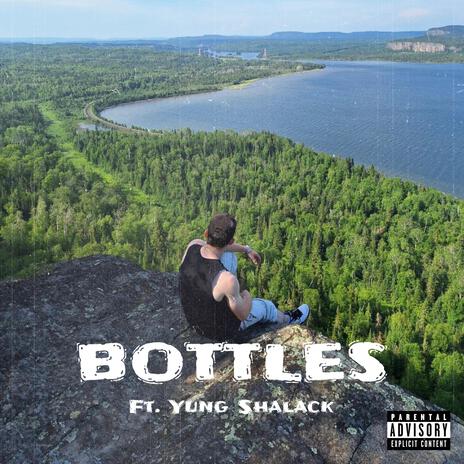 Bottles ft. Yung Shalack | Boomplay Music