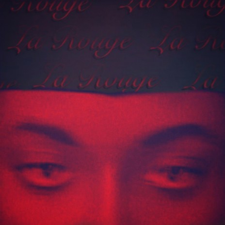 La Rouge | Boomplay Music