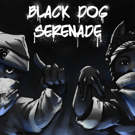 BLACK DOG SERENADE ft. EmMeka | Boomplay Music