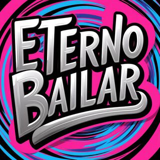 Eterno Bailar