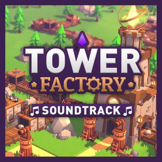 Tower Factory