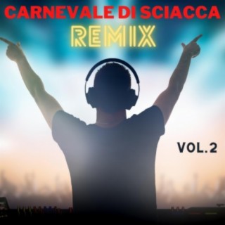 Carnevale di Sciacca Remix, Vol. 2 (Version Remix)