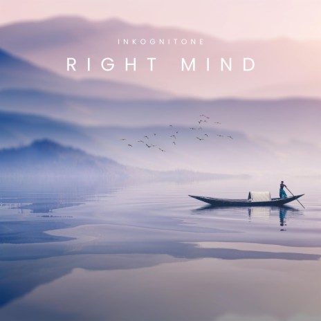 Right Mind | Boomplay Music