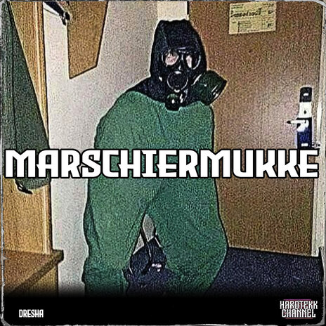 Marschiermukke ft. Dresha | Boomplay Music