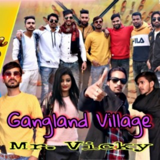 Gangland Village