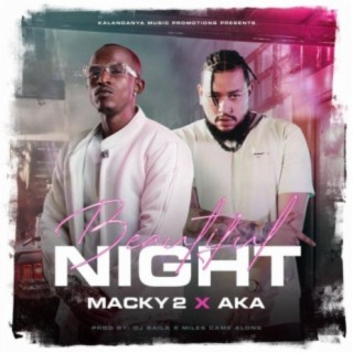 Beautiful Night ft. AKA lyrics | Boomplay Music