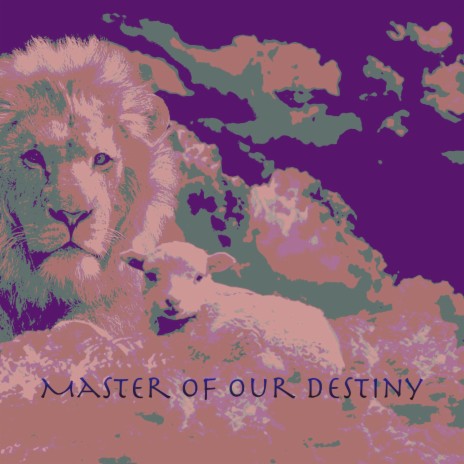 Master Of Our Destiny | Boomplay Music