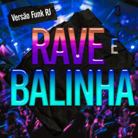 Rave e Balinha versão Funk RJ | Boomplay Music
