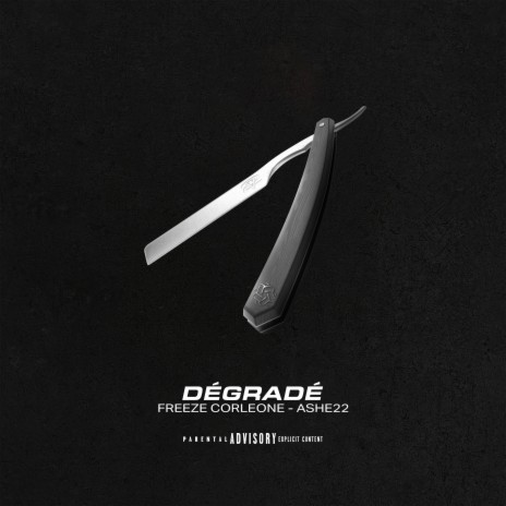 DÉGRADÉ ft. ASHE 22 | Boomplay Music