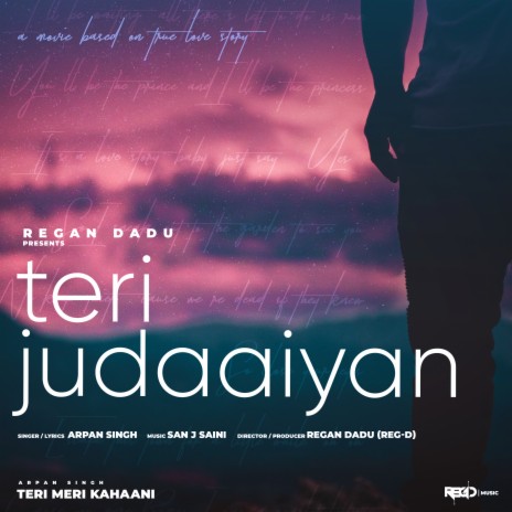 Teri Judaaiyan (Teri Meri Kahaani) 07 ft. Regan Dadu | Boomplay Music