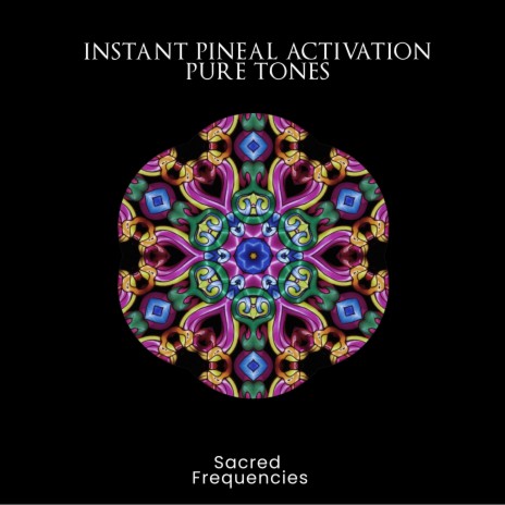 Instant Pineal Activation Pure Tones